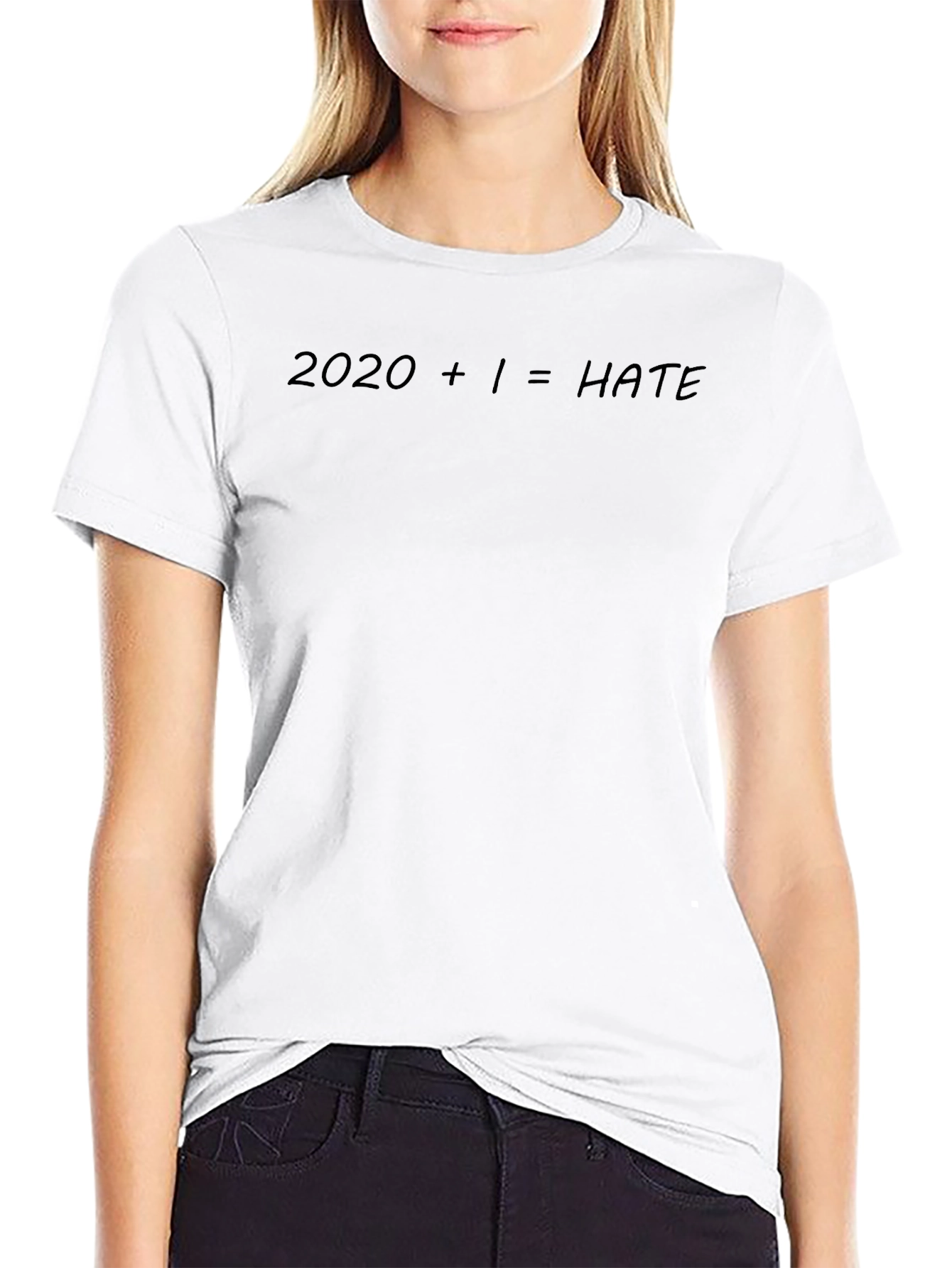 2020 + 1 = HATE Slogan T-Shirt