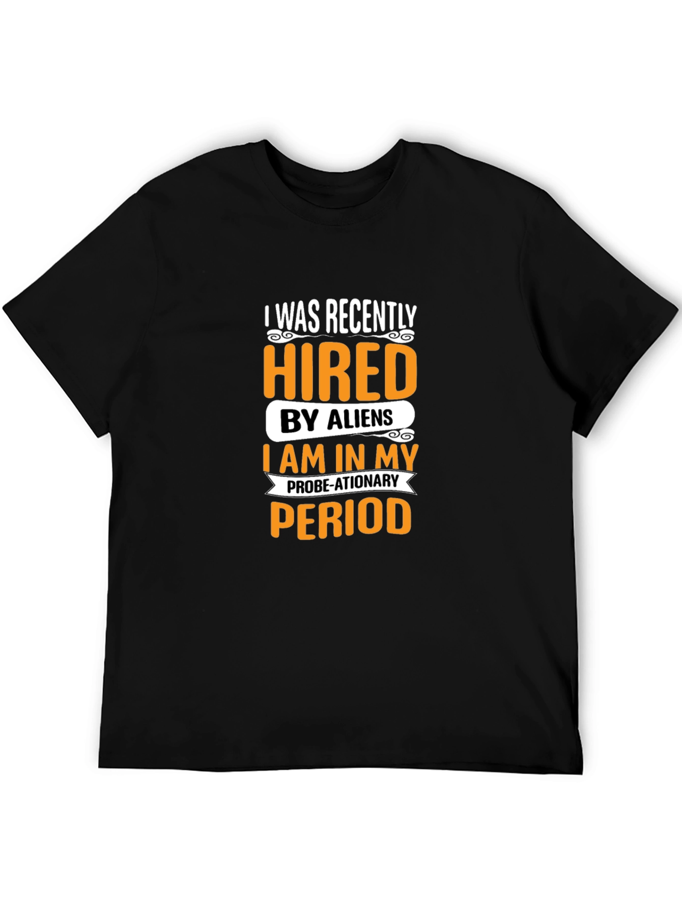 Hired by Aliens Graphic Tee - Black Cotton T-Shirt