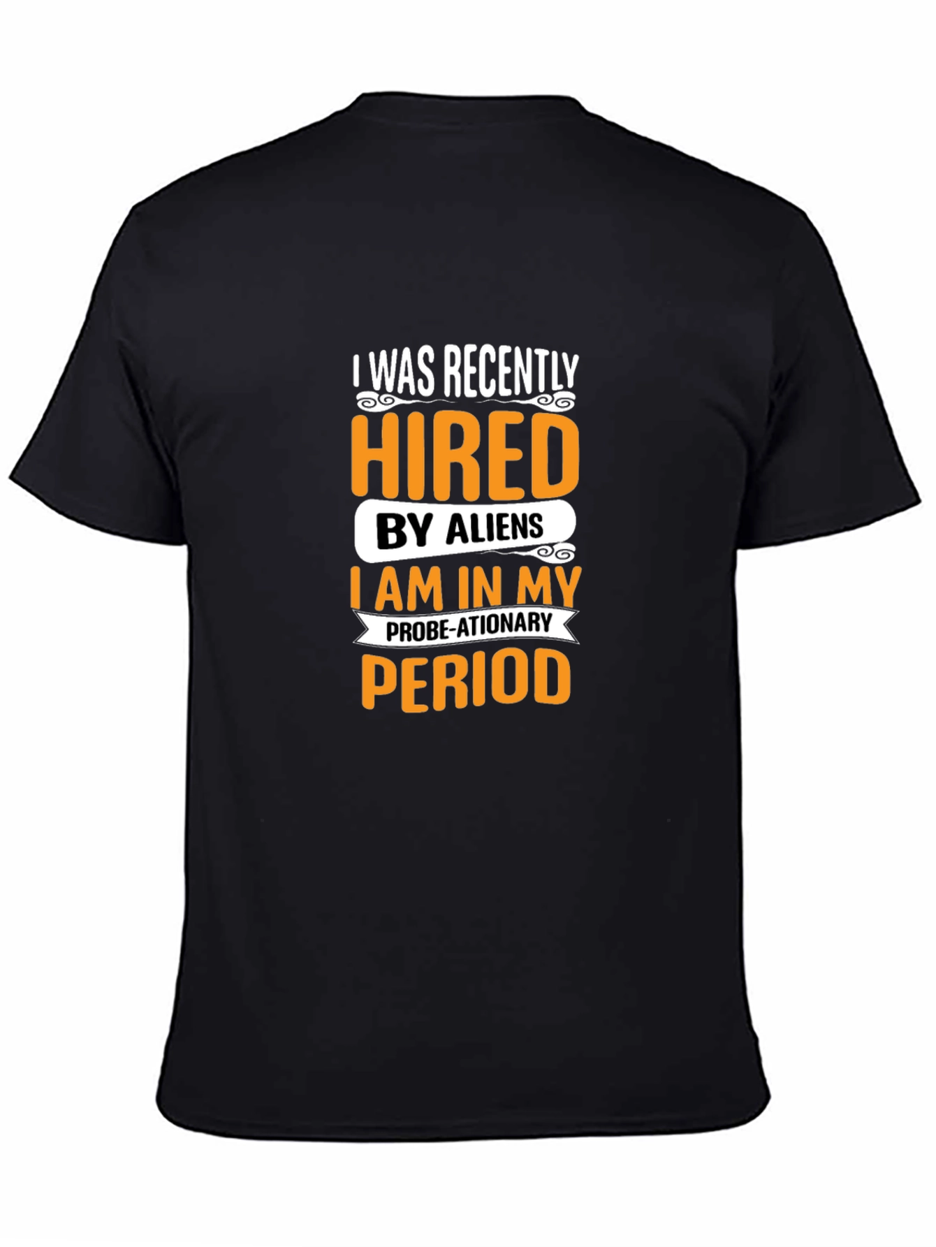 Hired by Aliens Graphic Tee - Black Cotton T-Shirt
